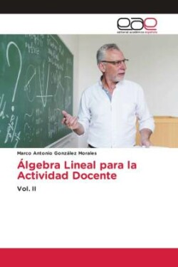 Álgebra Lineal para la Actividad Docente