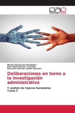 Deliberaciones en torno a la investigación administrativa