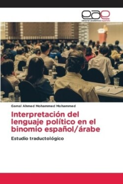 Interpretación del lenguaje político en el binomio español/árabe