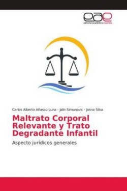 Maltrato Corporal Relevante y Trato Degradante Infantil