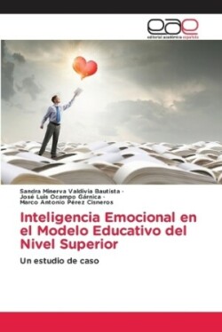 Inteligencia Emocional en el Modelo Educativo del Nivel Superior