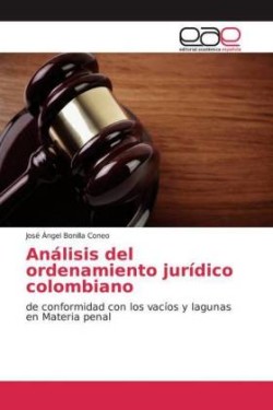 Análisis del ordenamiento jurídico colombiano