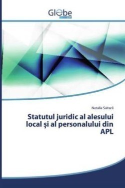 Statutul juridic al alesului local i al personalului din APL