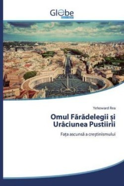 Omul Faradelegii i Urâciunea Pustiirii