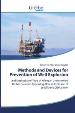 Methods and Devices for Prevention of Well Explosion