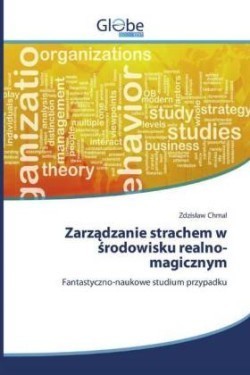 Zarzadzanie strachem w srodowisku realno-magicznym