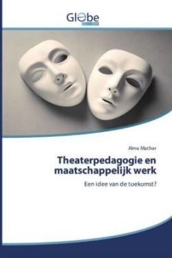 Theaterpedagogie en maatschappelijk werk