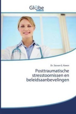 Posttraumatische stresstoornissen en beleidsaanbevelingen