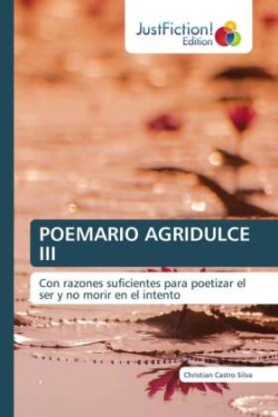 POEMARIO AGRIDULCE III