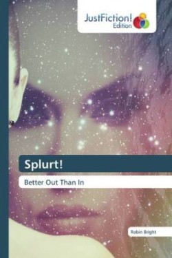 Splurt!