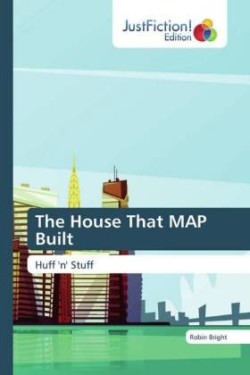 House That MAP Built