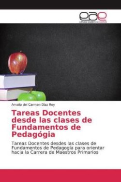 Tareas Docentes desde las clases de Fundamentos de Pedagógia