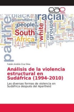 Análisis de la violencia estructural en Sudáfrica (1994-2010)