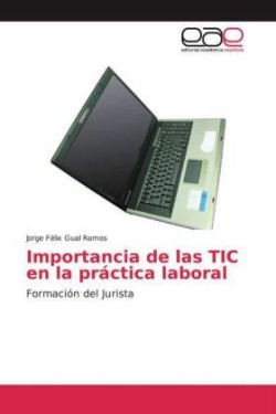Importancia de las TIC en la práctica laboral