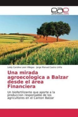 Una mirada agroecologica a Balzar desde el área Financiera