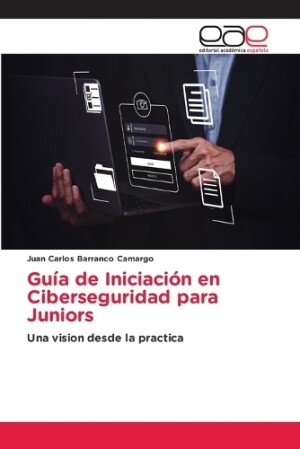 Guía de Iniciación en Ciberseguridad para Juniors