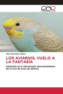 Aviarios, Vuelo a la Fantasía