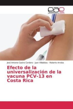 Efecto de la universalización de la vacuna PCV-13 en Costa Rica