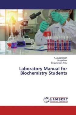 Laboratory Manual for Biochemistry Students