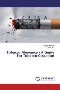 Tobacco Abeyance - A Guide For Tobacco Cessation