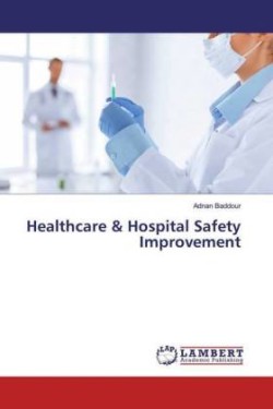 Healthcare & Hospital Safety Improvement