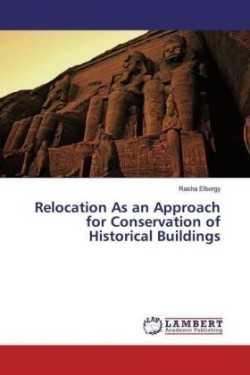 Relocation As an Approach for Conservation of Historical Buildings