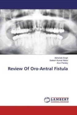 Review Of Oro-Antral Fistula