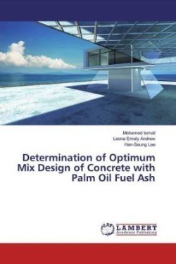 Determination of Optimum Mix Design of Concrete with Palm Oil Fuel Ash