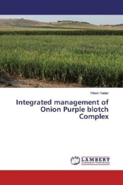 Integrated management of Onion Purple blotch Complex