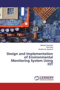 Design and Implementation of Environmental Monitoring System Using IOT