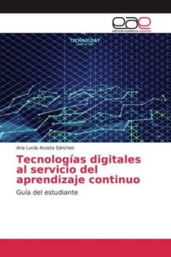 Tecnologías digitales al servicio del aprendizaje continuo