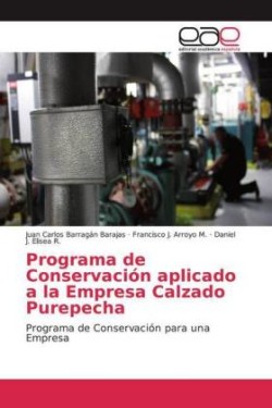 Programa de Conservación aplicado a la Empresa Calzado Purepecha