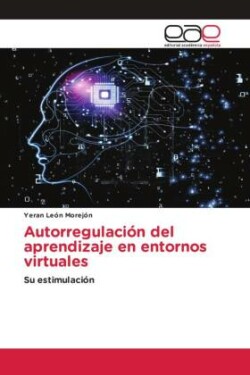 Autorregulación del aprendizaje en entornos virtuales