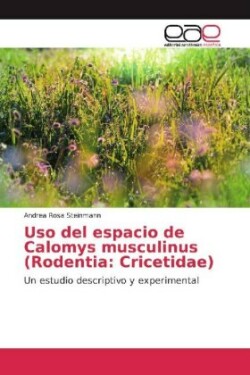 Uso del espacio de Calomys musculinus (Rodentia: Cricetidae)