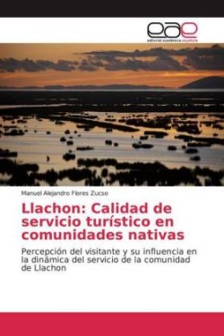 Llachon: Calidad de servicio turístico en comunidades nativas