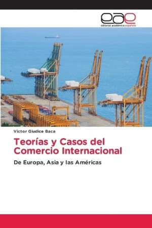 Teorías y Casos del Comercio Internacional