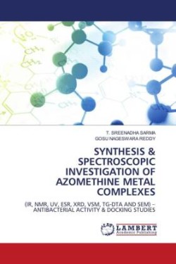 SYNTHESIS & SPECTROSCOPIC INVESTIGATION OF AZOMETHINE METAL COMPLEXES