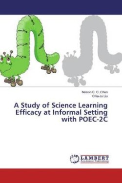 A Study of Science Learning Efficacy at Informal Setting with POEC-2C