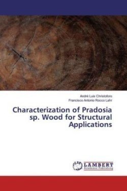 Characterization of Pradosia sp. Wood for Structural Applications