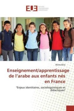 Enseignement/apprentissage de l'arabe aux enfants nés en France