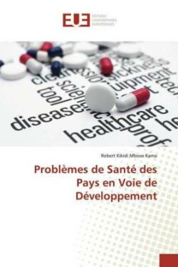 Problèmes de Santé des Pays en Voie de Développement