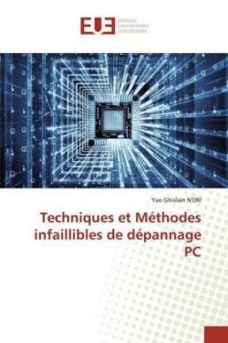 Techniques et Méthodes infaillibles de dépannage PC