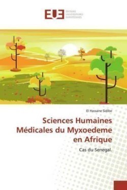 Sciences Humaines Médicales du Myxoedeme en Afrique