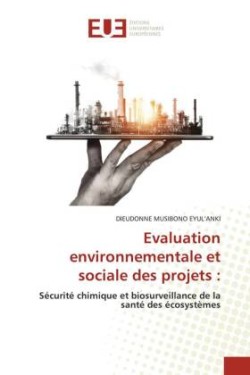 Evaluation environnementale et sociale des projets