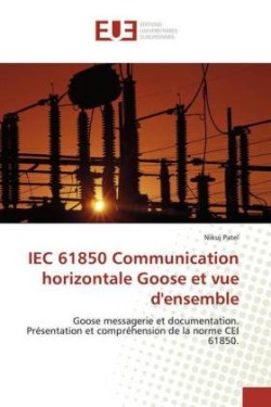 IEC 61850 Communication horizontale Goose et vue d'ensemble