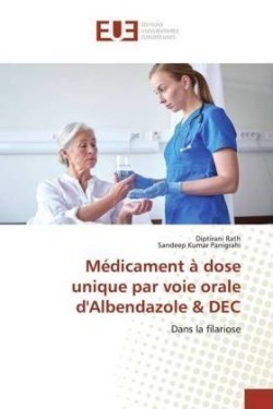 Médicament à dose unique par voie orale d'Albendazole & DEC