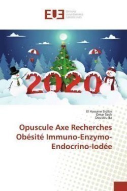 Opuscule Axe Recherches Obésité Immuno-Enzymo-Endocrino-Iodée