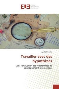 Travailler avec des hypothèses