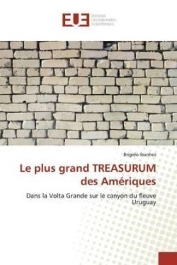 plus grand TREASURUM des Amériques