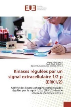 Kinases régulées par un signal extracellulaire 1/2 p (ERK1/2)